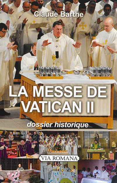 La messe de Vatican II : dossier historique