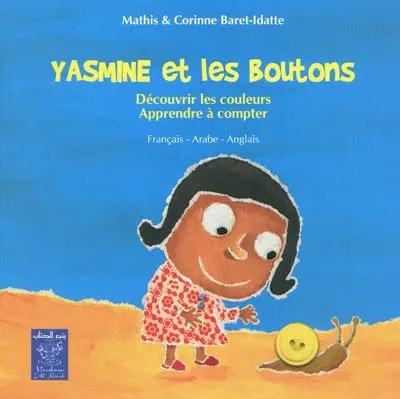 Yasmine et les boutons : découvrir les couleurs, apprendre à compter