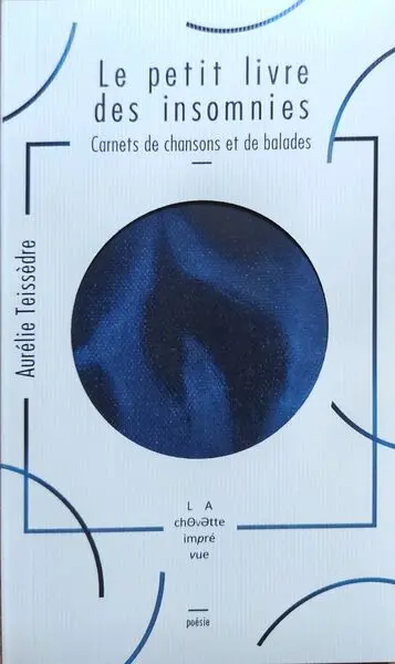 Le petit livre des insomnies : carnets de chansons et de balades