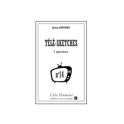 Télé-sketches. Vol. 14. 7 sketches