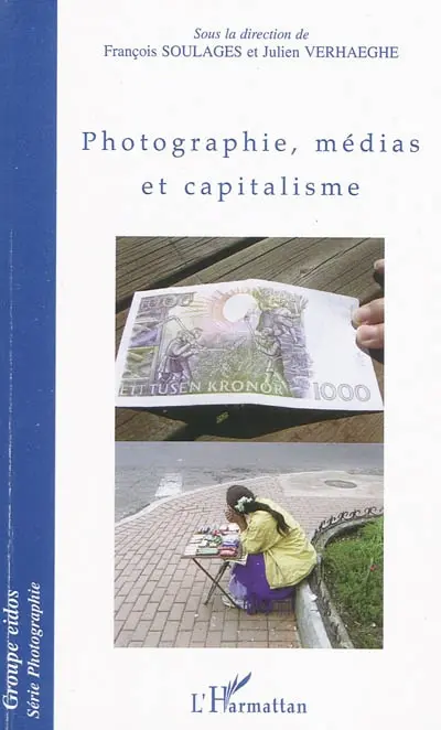 Photographie, médias et capitalisme