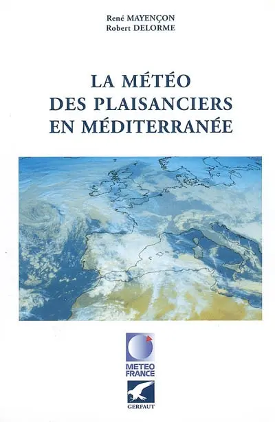 La météo des plaisanciers en Méditerranée