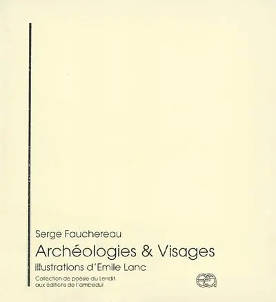 Archéologies. Visages