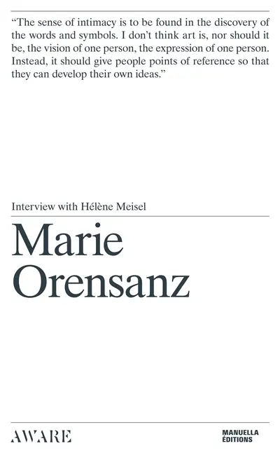 Marie Orensanz : interview with Hélène Meisel