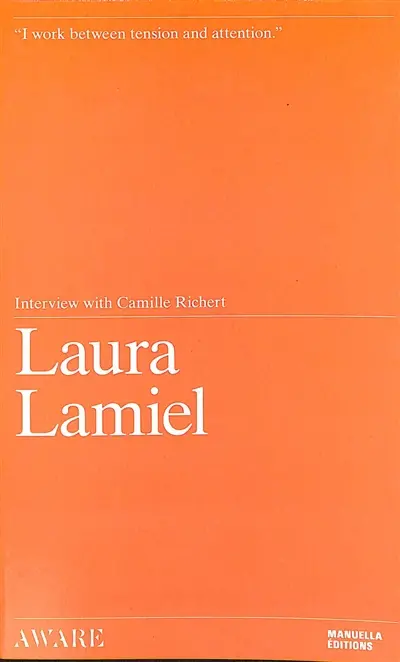 Laura Lamiel : interview with Camille Richert