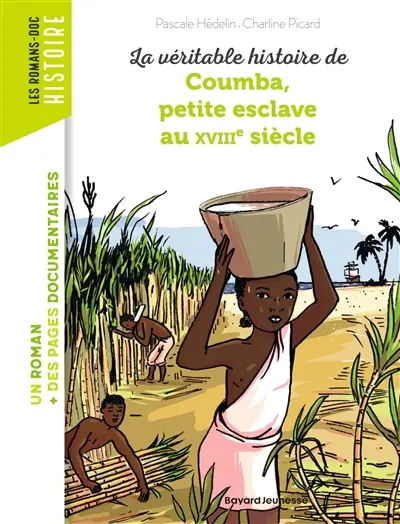 La véritable histoire de Coumba, petite esclave au XVIIIe siècle