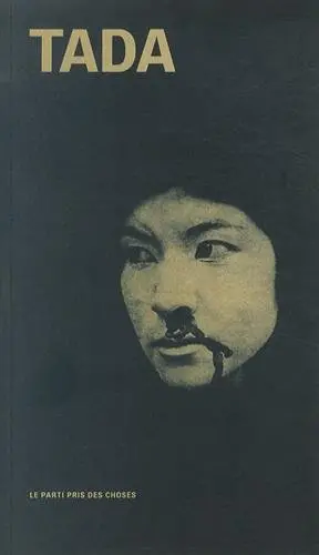 Tada, n° 1. Le parti pris des choses