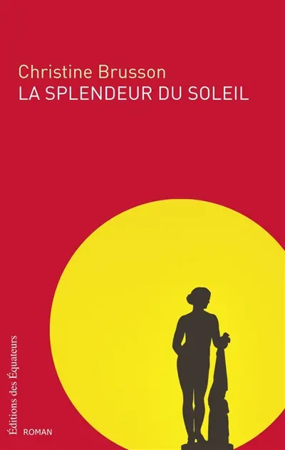 La splendeur du soleil