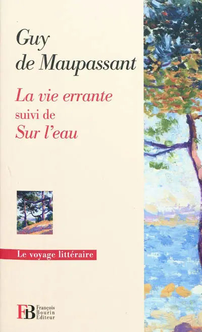 La vie errante. Sur l'eau
