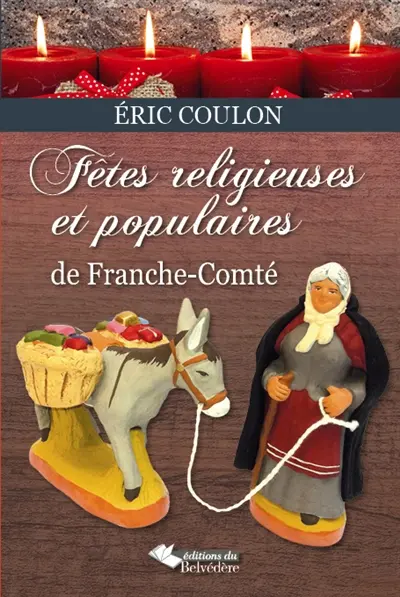Fêtes religieuses et populaires de Franche-Comté