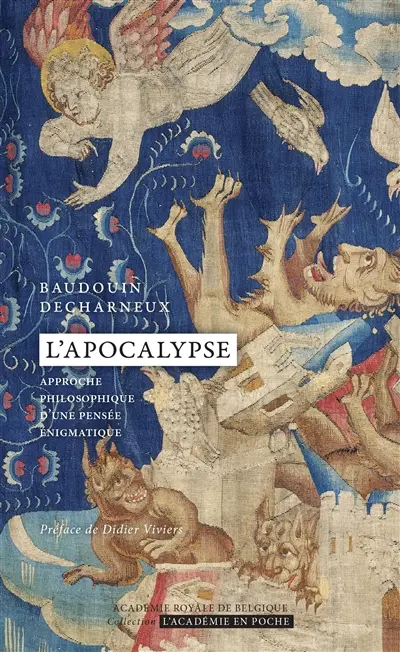 L'Apocalypse : approche philosophique d'une pensée énigmatique