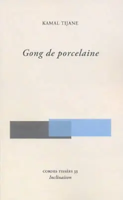 Gong de porcelaine