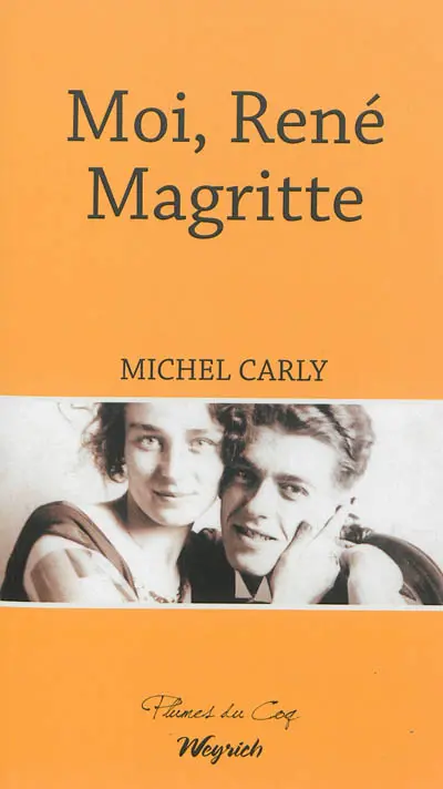 Moi, René Magritte... : récit