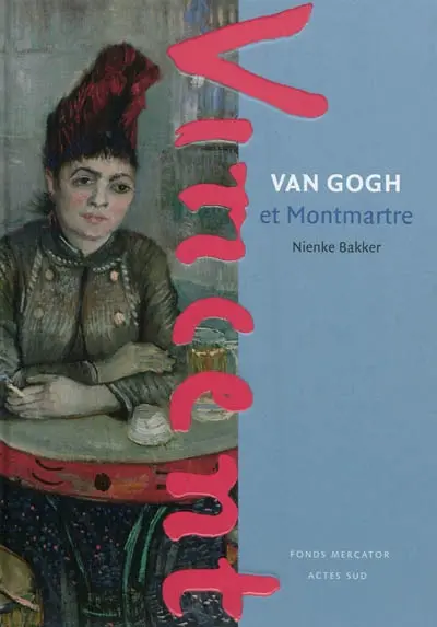 Van Gogh et Montmartre