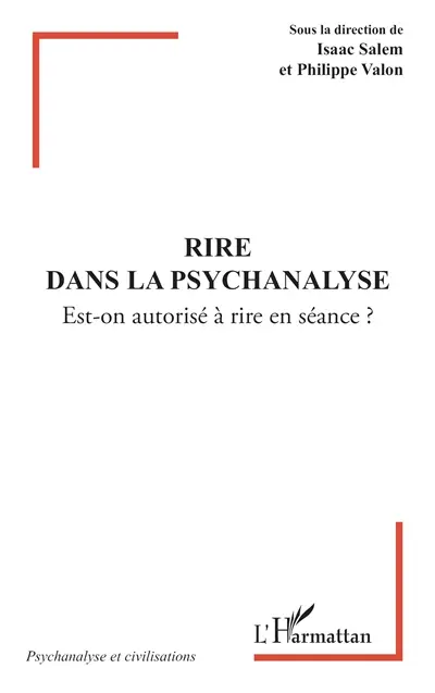 Rire dans la psychanalyse : est-on autorisé à rire en séance ?