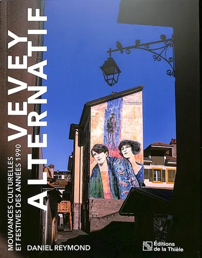 Vevey alternatif : mouvances culturelles et festives des années 1990