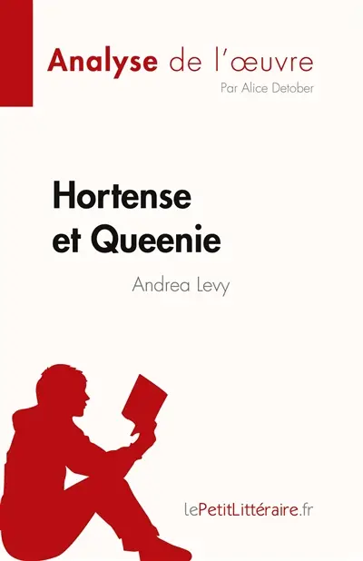 Hortense et Queenie d'Andrea Levy (Analyse de l'oeuvre) : Résumé complet et analyse détaillée de l'oeuvre