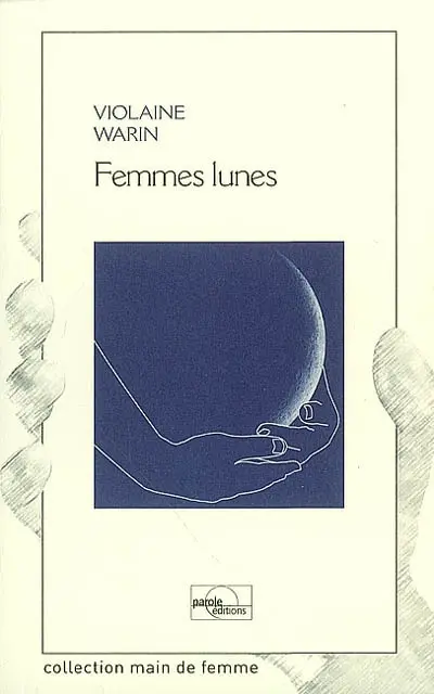 Femmes lunes. Petits pas dans un vestibule et Miroir brisé