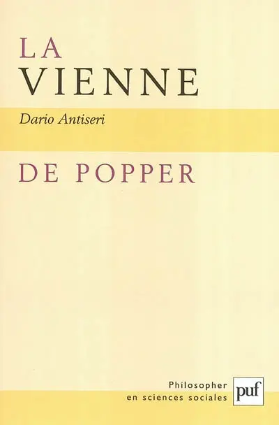 La Vienne de Popper : l'individualisme méthodologique autrichien