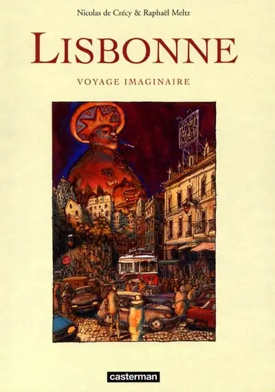 Lisbonne, voyage imaginaire
