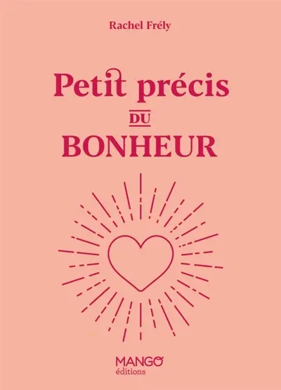 Petit précis du bonheur