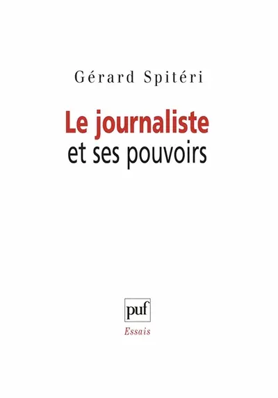 Le journaliste et ses pouvoirs