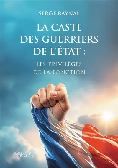 La caste des guerriers de l'Etat : les privilèges de la fonction