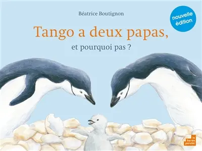 Tango a deux papas : et pourquoi pas ?