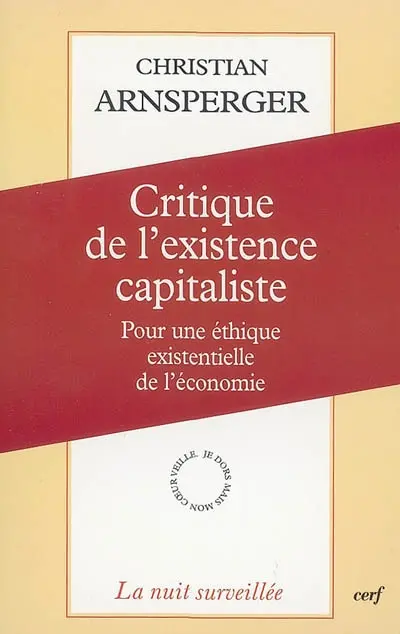 Critique de l'existence capitaliste : pour une éthique existentielle de l'économie