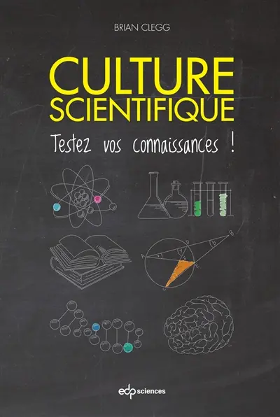 Culture scientifique : testez vos connaissances !