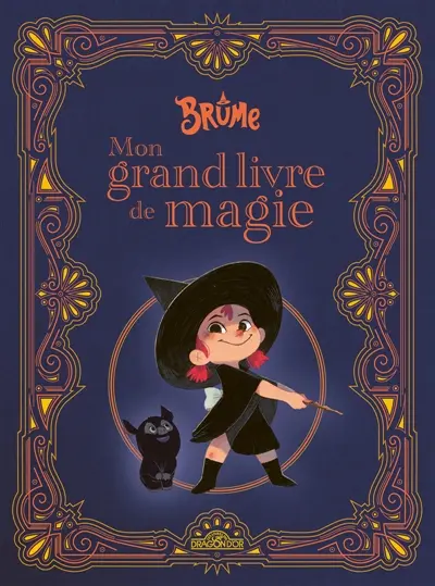 Brume : mon grand livre de magie