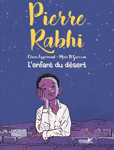 Pierre Rabhi : l'enfant du désert