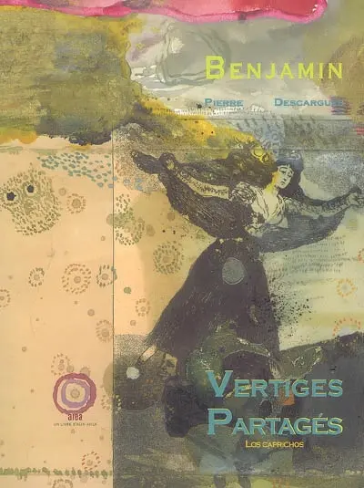Vertiges partagés, Benjamin-Francisco L Goya