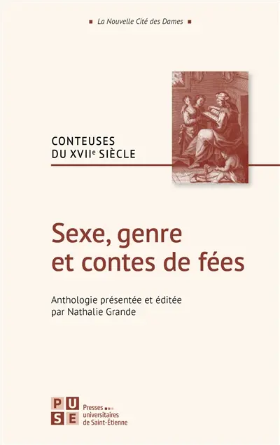 Sexe, genre et contes de fées : conteuses du XVIIe siècle