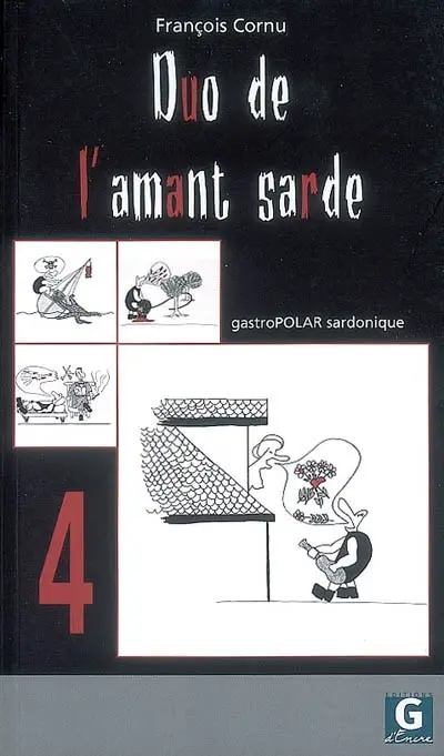 Duo de l'amant sarde : gastropolar sardonique : script 4