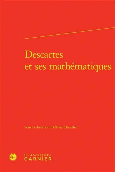 Descartes et ses mathématiques