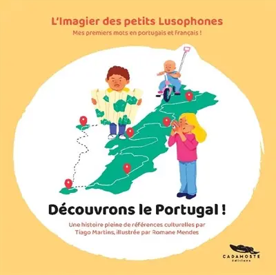 Découvrons le Portugal ! : mes premiers mots en portugais et français !