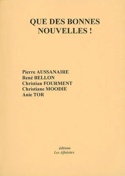 Que des bonnes nouvelles !