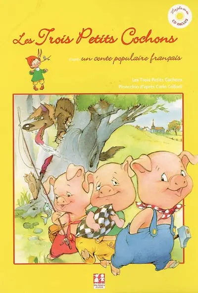 Les trois petits cochons : d'après un conte populaire français