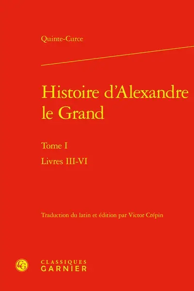 Histoire d'Alexandre le Grand. Vol. 1. Livres III-VI
