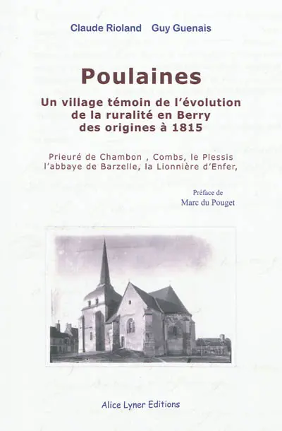 Poulaines : un village témoin de l'évolution de la ruralité en Berry, des origines à 1815