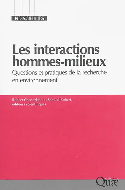 Les interactions hommes-milieux : questions et pratiques de la recherche en environnement