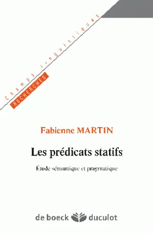Les prédicats statifs : étude sémantique et pragmatique