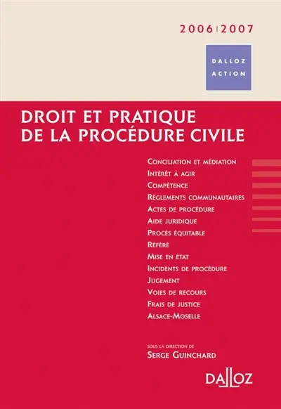 Droit et pratique de la procédure civile 2006-2007