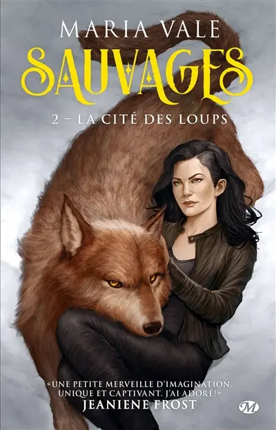 Sauvages. Vol. 2. La cité des loups