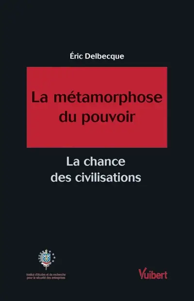 La métamorphose du pouvoir : la chance des civilisations