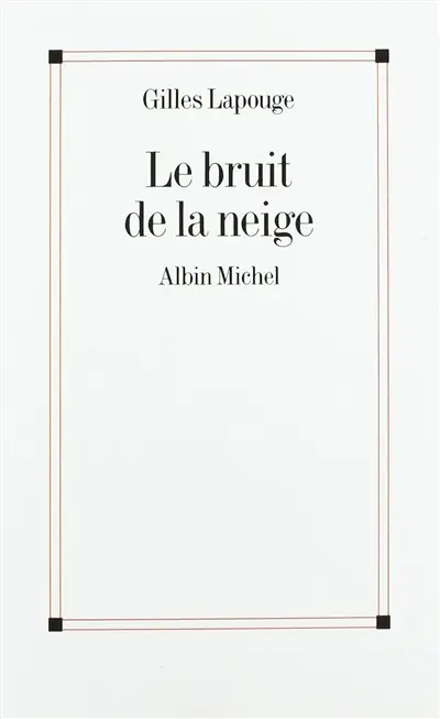 Le bruit de la neige