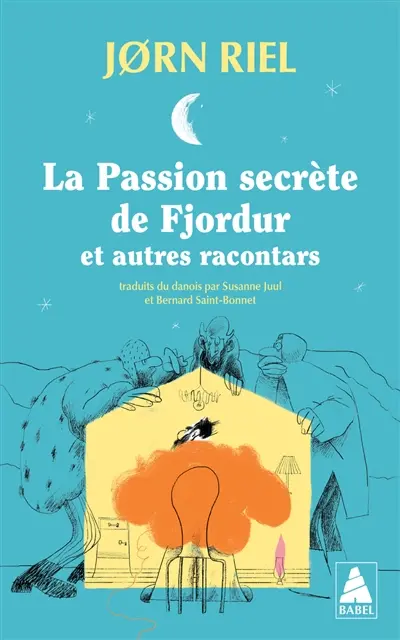 La passion secrète de Fjordur : et autres racontars