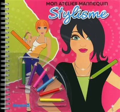 Mon atelier mannequin : stylisme