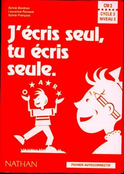 J'écris seul, tu écris seule : fichier autocorrectif CM2